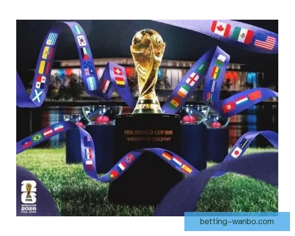 美加墨世界杯竞猜平台全面上线 一起预测2026世界杯赛果赢取丰厚奖品