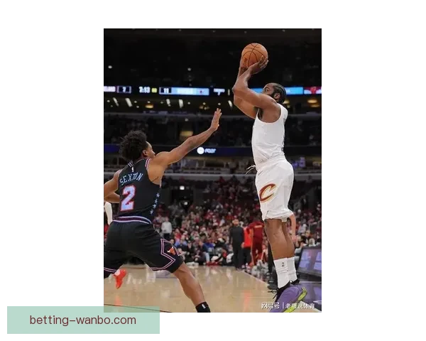 哈登领衔骑士冲击复仇之战吉迪率公牛寻求反弹再争连胜主动权